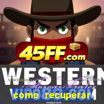 como recuperar conta betano